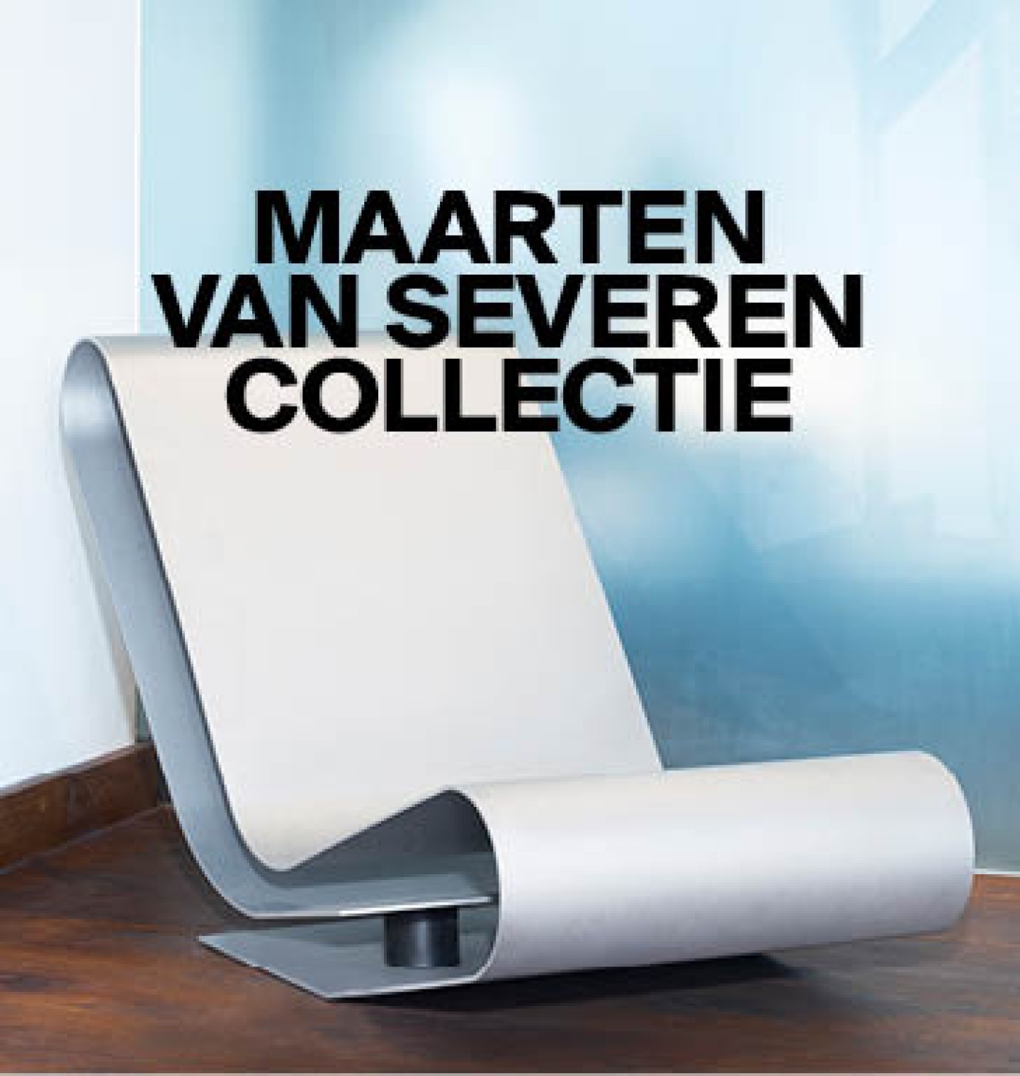 Click here_ for the Maarten Van Severen Collection
